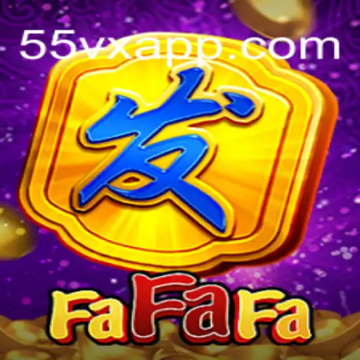 Exploring FaFaFa: An Engaging Slot Adventure on 55vx.com
